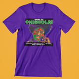Shirley Chisolm 4 Power Tee