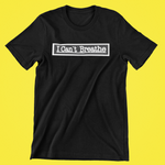 I Can't Breathe T-Shirt (two)