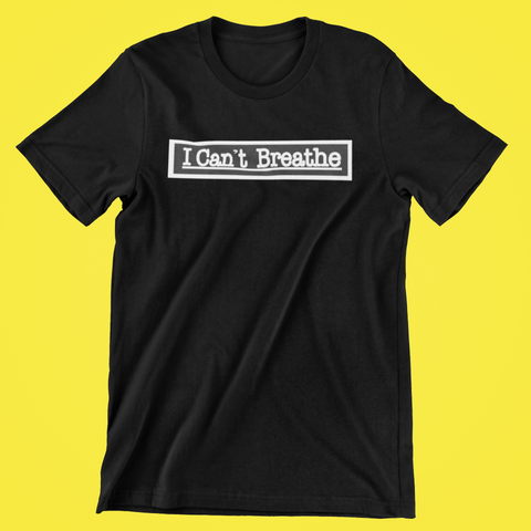 I Can't Breathe T-Shirt (two)