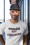 Chess Not Checkers